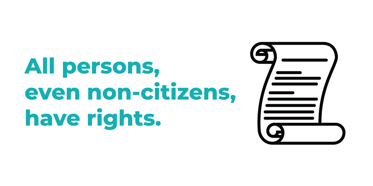 Scroll illustration and text reading All persons, even non-citizens, have rights.